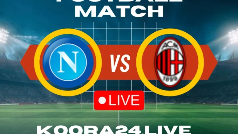 Napoli vs Milan live