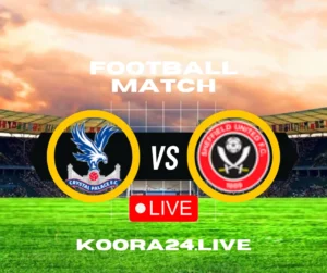 Crystal Palace vs Sheffield United Premier League on Koora24