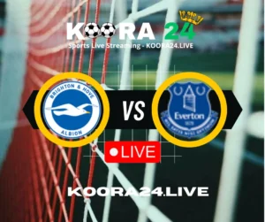 Brighton & Hove Albion vs Everton Premier League on Koora24