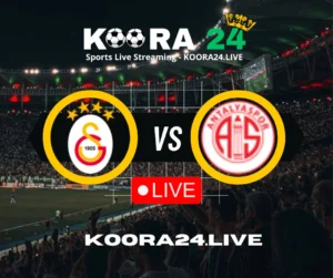 Galatasaray SK vs Antalyaspor live on koora24