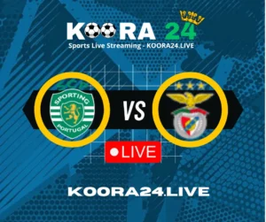 Sporting CP vs Benfica Exclusive on Koora24