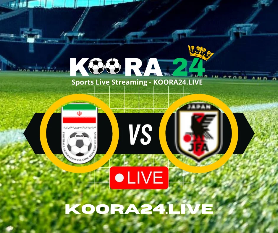 Iran vs Japan Asian Cup on Koora24 koora Live English