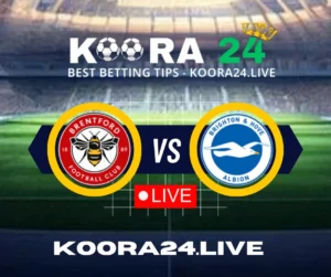 Brentford vs Brighton & Hove Albion Live on Koora Live English