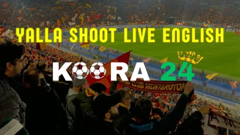 Yalla Shoot Live English on Koora English Live