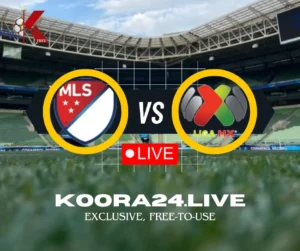 MLS All-Star vs Liga MX All-Star Exclusive on Koora 24