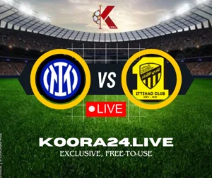 Inter vs Al-Ittihad Friendly Matches on Koora 24