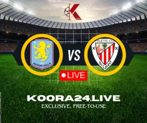 Aston Villa vs Athletic Friendly Matches on Koora 24