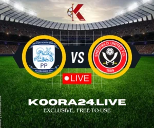 Preston North End vs Sheffield United Championship Live Stream